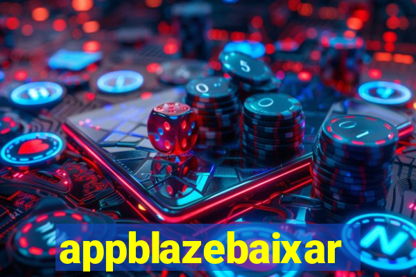 appblazebaixar