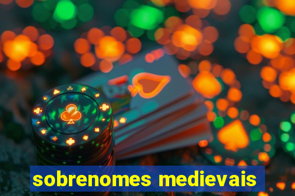 sobrenomes medievais