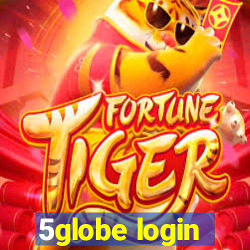 5globe login