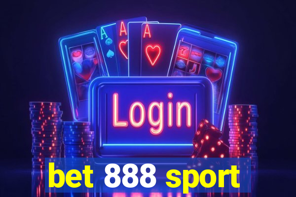 bet 888 sport