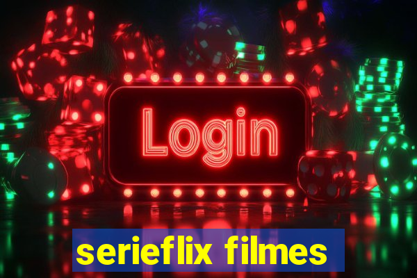 serieflix filmes