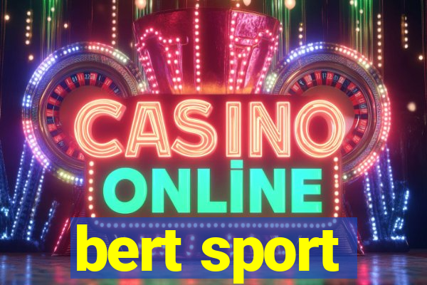 bert sport