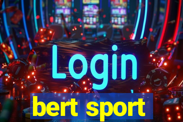 bert sport