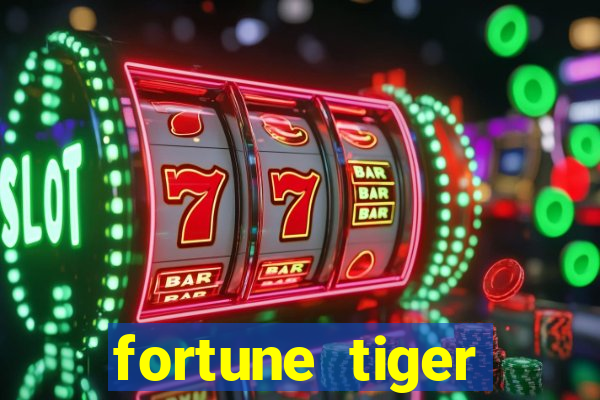 fortune tiger deposito de 1 real
