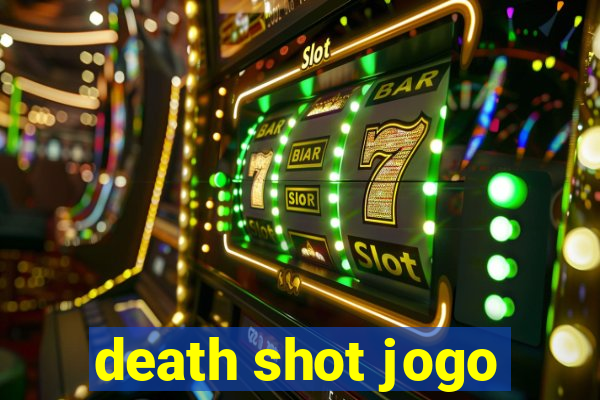 death shot jogo