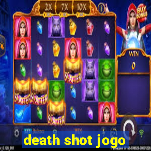 death shot jogo