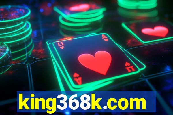 king368k.com