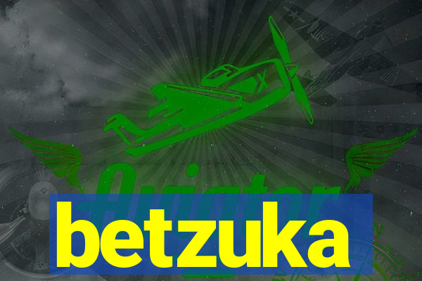 betzuka