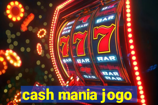cash mania jogo