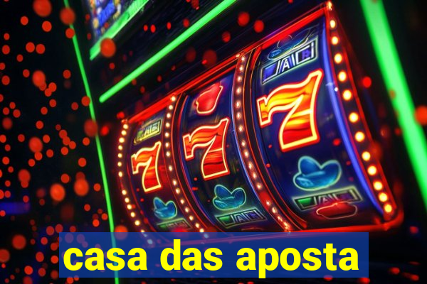 casa das aposta