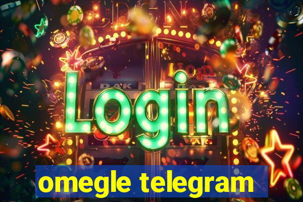 omegle telegram