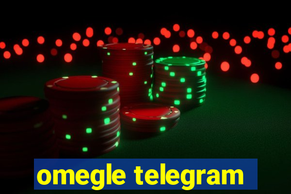 omegle telegram