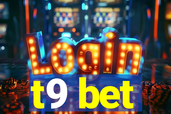 t9 bet