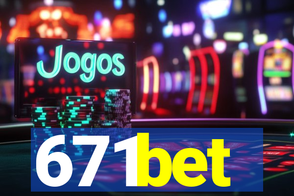 671bet
