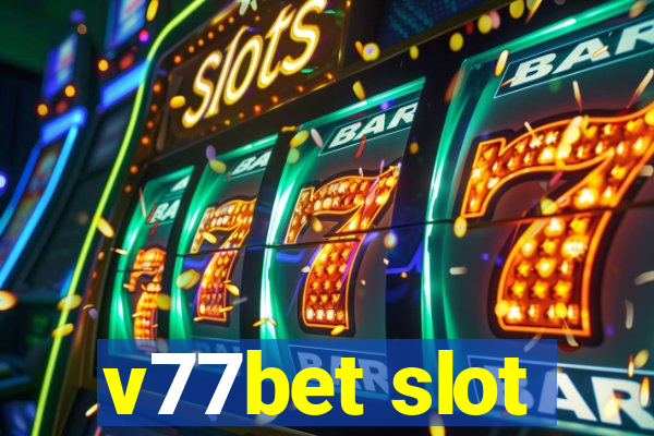 v77bet slot