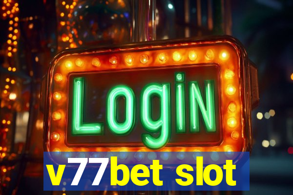 v77bet slot
