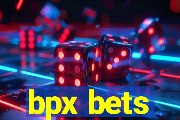 bpx bets