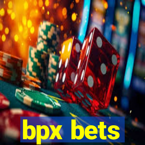 bpx bets