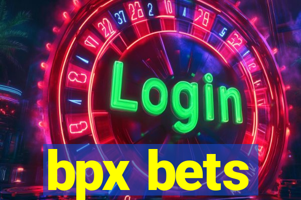 bpx bets