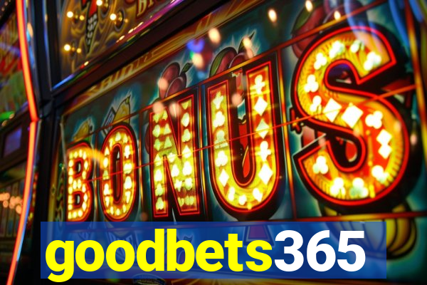 goodbets365
