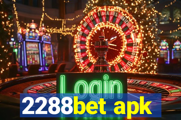 2288bet apk