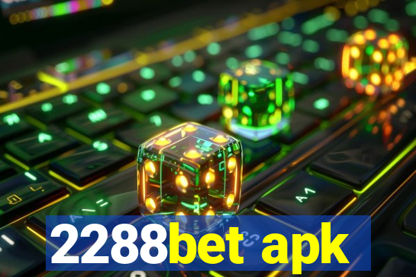 2288bet apk