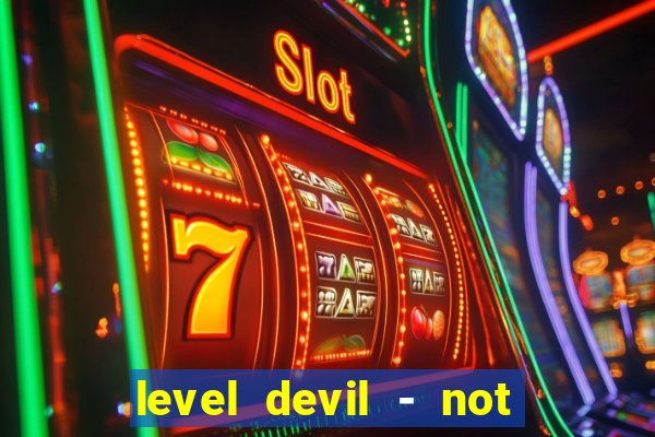 level devil - not a troll game