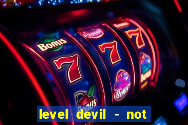 level devil - not a troll game