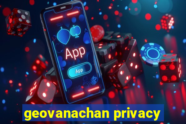 geovanachan privacy