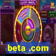 beta .com