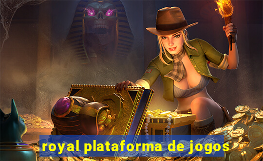 royal plataforma de jogos