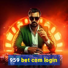 959 bet com login