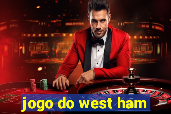 jogo do west ham