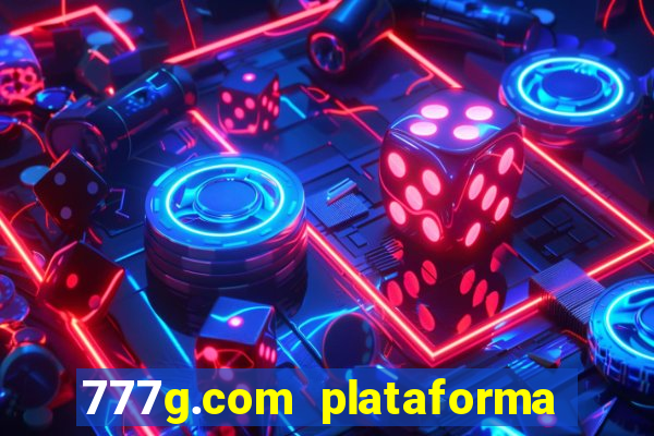 777g.com plataforma de jogos