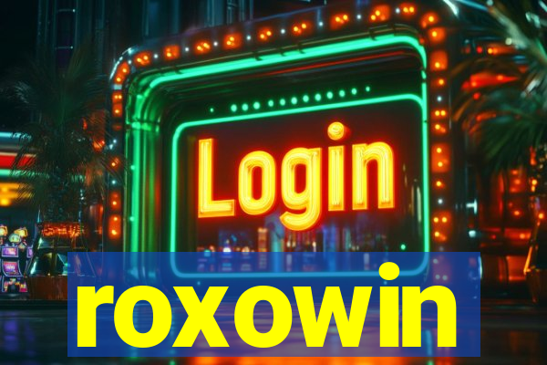 roxowin