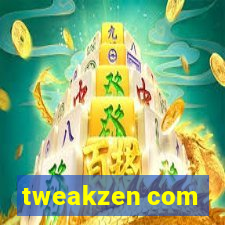tweakzen com