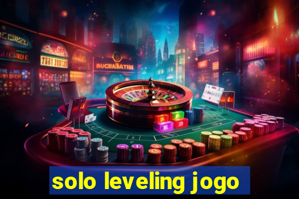 solo leveling jogo