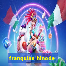 franquias hinode