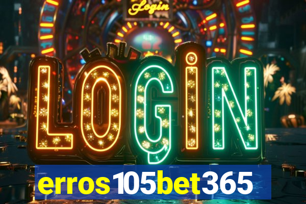 erros105bet365