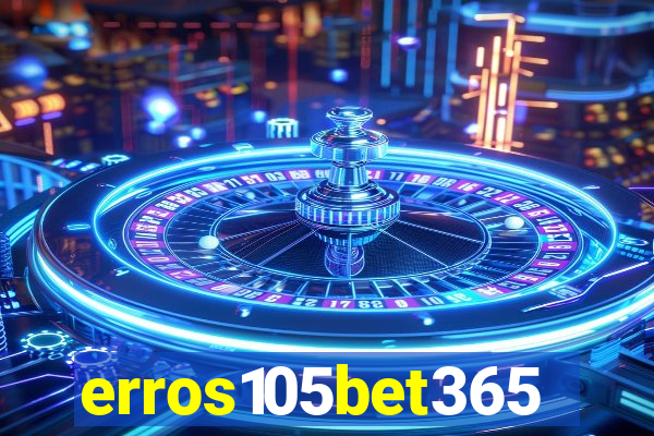 erros105bet365