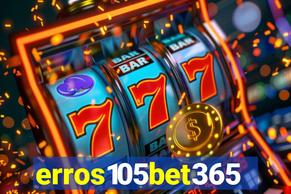 erros105bet365
