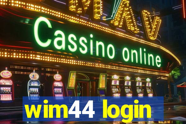 wim44 login