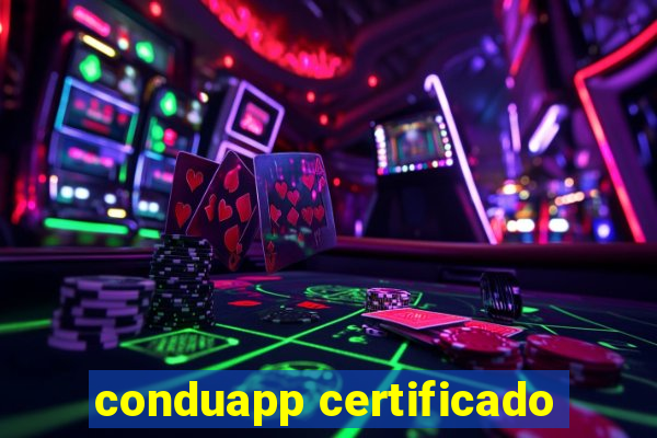 conduapp certificado
