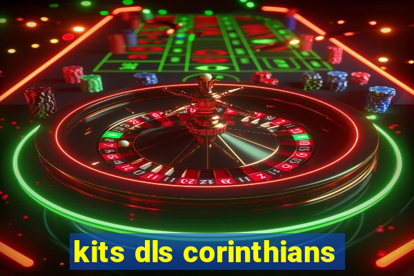 kits dls corinthians