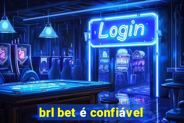 brl bet é confiável