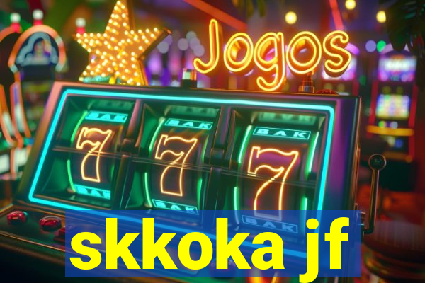 skkoka jf