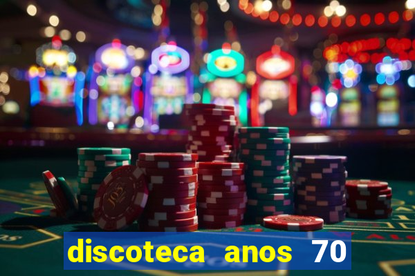 discoteca anos 70 80 90