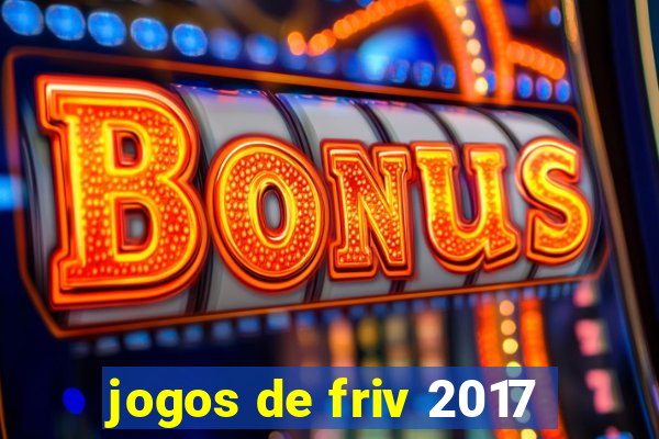 jogos de friv 2017