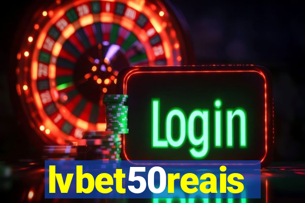 lvbet50reais