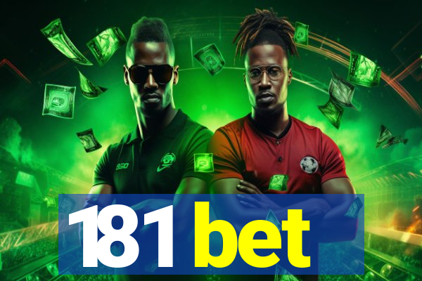 181 bet